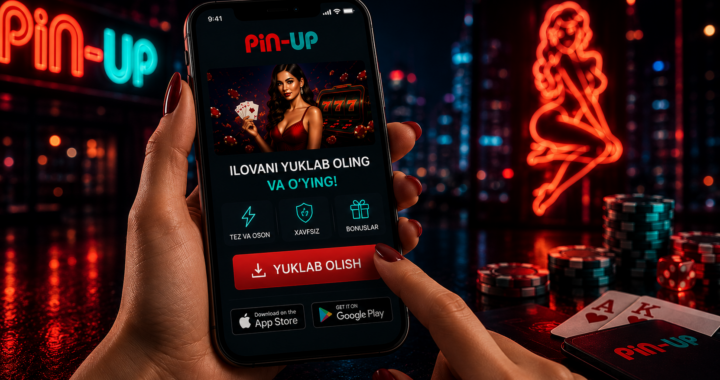 Pin Up ilovasini yuklab olish nima uchun qulay